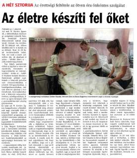 Vasárnapi Zalai Hírlap 2015 02 01 005sz 03old - Az életre készíti fel őket.jpg Vasárnapi Zalai Hírlap 2015 02 01 005sz 03old - Az életre készíti fel őket.jpg